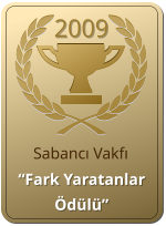 2009   “Fark Yaratanlar Ödülü” Sabancı Vakfı